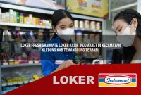 loker fresh graduate loker kasir indomaret di kecamatan kledung kab temanggung terbaru 1755588978