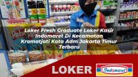loker-fresh-graduate-loker-kasir-indomaret-di-kecamatan-kramatjati-kota-adm-jakarta-timur-terbaru-1755862884.jpg