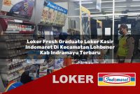 loker fresh graduate loker kasir indomaret di kecamatan lohbener kab indramayu terbaru 1755532462