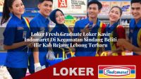 loker-fresh-graduate-loker-kasir-indomaret-di-kecamatan-sindang-beliti-ilir-kab-rejang-lebong-terbaru-1755912838.jpg