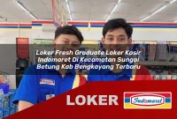 loker fresh graduate loker kasir indomaret di kecamatan sungai betung kab bengkayang terbaru 1755550938