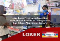 loker tanpa pengalaman loker kasir indomaret di kecamatan dumoga barat kab bolaang mongondow terbaru 1755624736