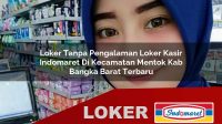 loker tanpa pengalaman loker kasir indomaret di kecamatan mentok kab bangka barat terbaru 1755954976