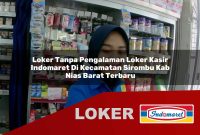 loker tanpa pengalaman loker kasir indomaret di kecamatan sirombu kab nias barat terbaru 1755547697