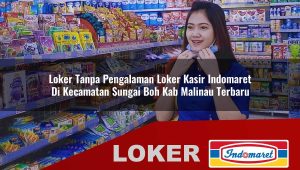loker-tanpa-pengalaman-loker-kasir-indomaret-di-kecamatan-sungai-boh-kab-malinau-terbaru-1755976578.jpg loker tanpa pengalaman loker kasir indomaret di kecamatan sungai boh kab malinau terbaru 1755976578