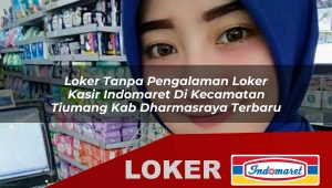 loker-tanpa-pengalaman-loker-kasir-indomaret-di-kecamatan-tiumang-kab-dharmasraya-terbaru-1756018991.jpg loker tanpa pengalaman loker kasir indomaret di kecamatan tiumang kab dharmasraya terbaru 1756018991