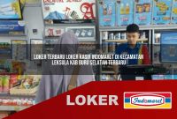 loker terbaru loker kasir indomaret di kecamatan leksula kab buru selatan terbaru 1755553395