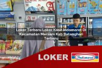 loker terbaru loker kasir indomaret di kecamatan mersam kab batanghari terbaru 1755537859