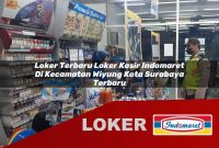 loker terbaru loker kasir indomaret di kecamatan wiyung kota surabaya terbaru 1755550577