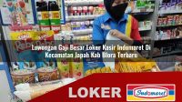 lowongan-gaji-besar-loker-kasir-indomaret-di-kecamatan-japah-kab-blora-terbaru-1755911755.jpg