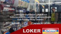 lowongan-gaji-besar-loker-kasir-indomaret-di-kecamatan-kahayan-kuala-kab-pulang-pisau-terbaru-1755808819.jpg