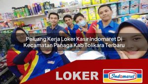 peluang kerja loker kasir indomaret di kecamatan panaga kab tolikara terbaru 1755993014