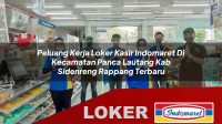 peluang-kerja-loker-kasir-indomaret-di-kecamatan-panca-lautang-kab-sidenreng-rappang-terbaru-1755919577.jpg