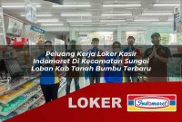 peluang kerja loker kasir indomaret di kecamatan sungai loban kab tanah bumbu terbaru 1755610825