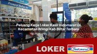 peluang-kerja-loker-kasir-indomaret-di-kecamatan-wlingi-kab-blitar-terbaru-1755939855.jpg