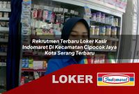 rekrutmen terbaru loker kasir indomaret di kecamatan cipocok jaya kota serang terbaru 1755531259