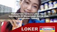 rekrutmen-terbaru-loker-kasir-indomaret-di-kecamatan-kamal-kab-bangkalan-terbaru-1755917133.jpg