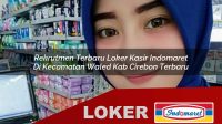 rekrutmen terbaru loker kasir indomaret di kecamatan waled kab cirebon terbaru 1755993591