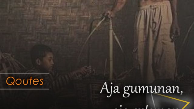 Aja gumunan, aja getunan, aja kagetan, aja aleman