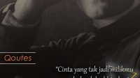 Cinta yang tak jadi milikmu bukanlah akhir dunia