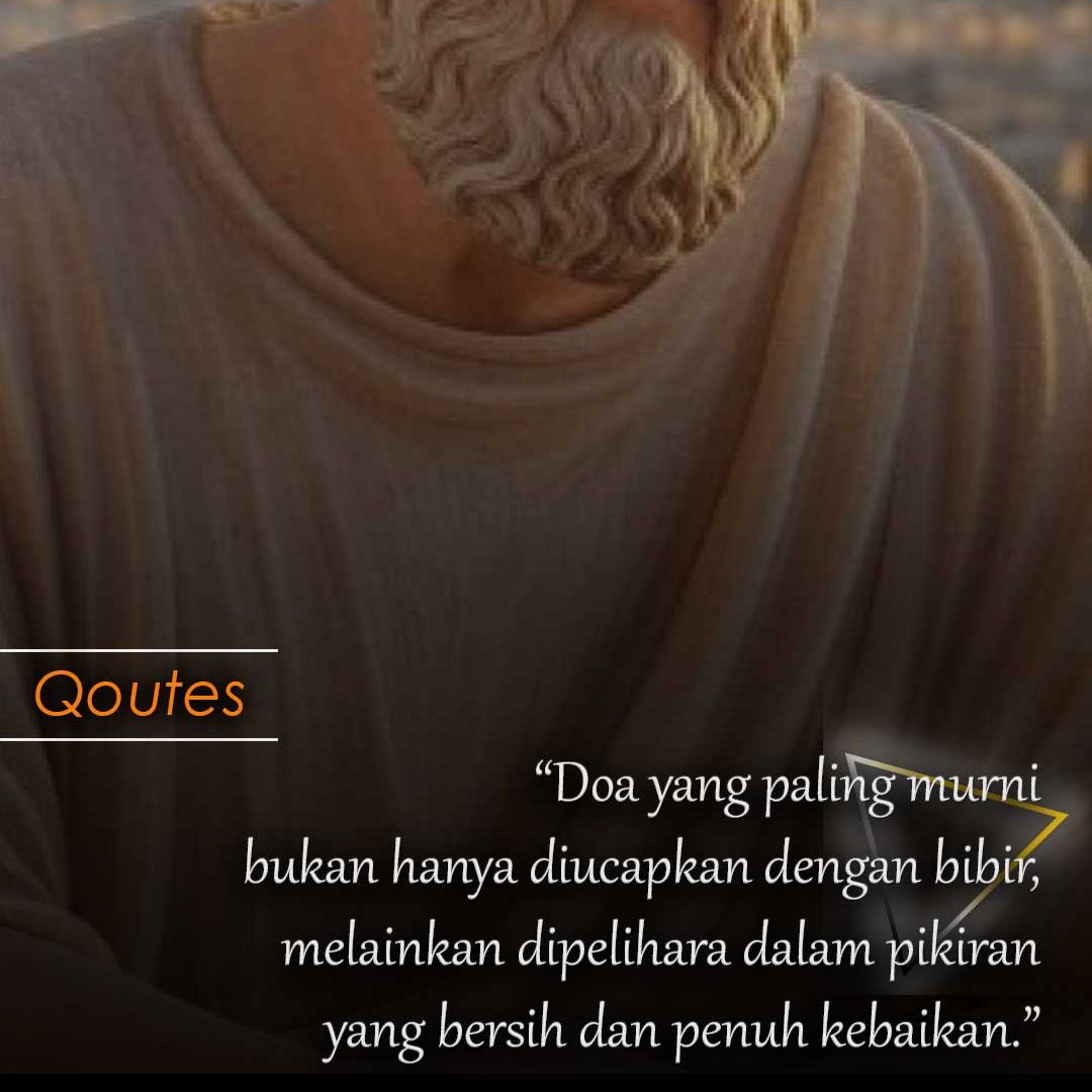 Doa yang paling murni bukan hanya diucapkan dengan bibir