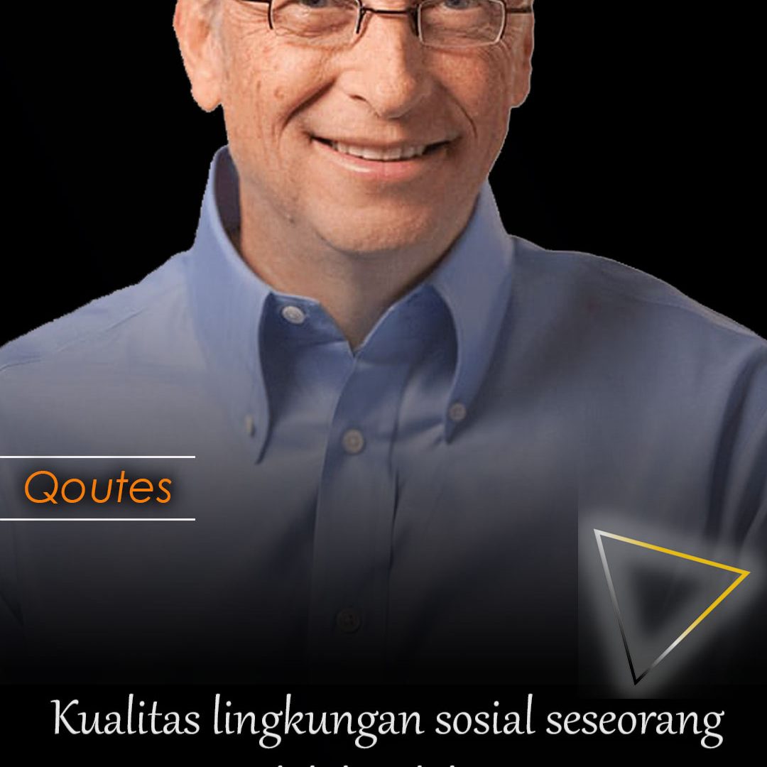 Kualitas lingkungan sosial seseorang adalah salah satu investasi