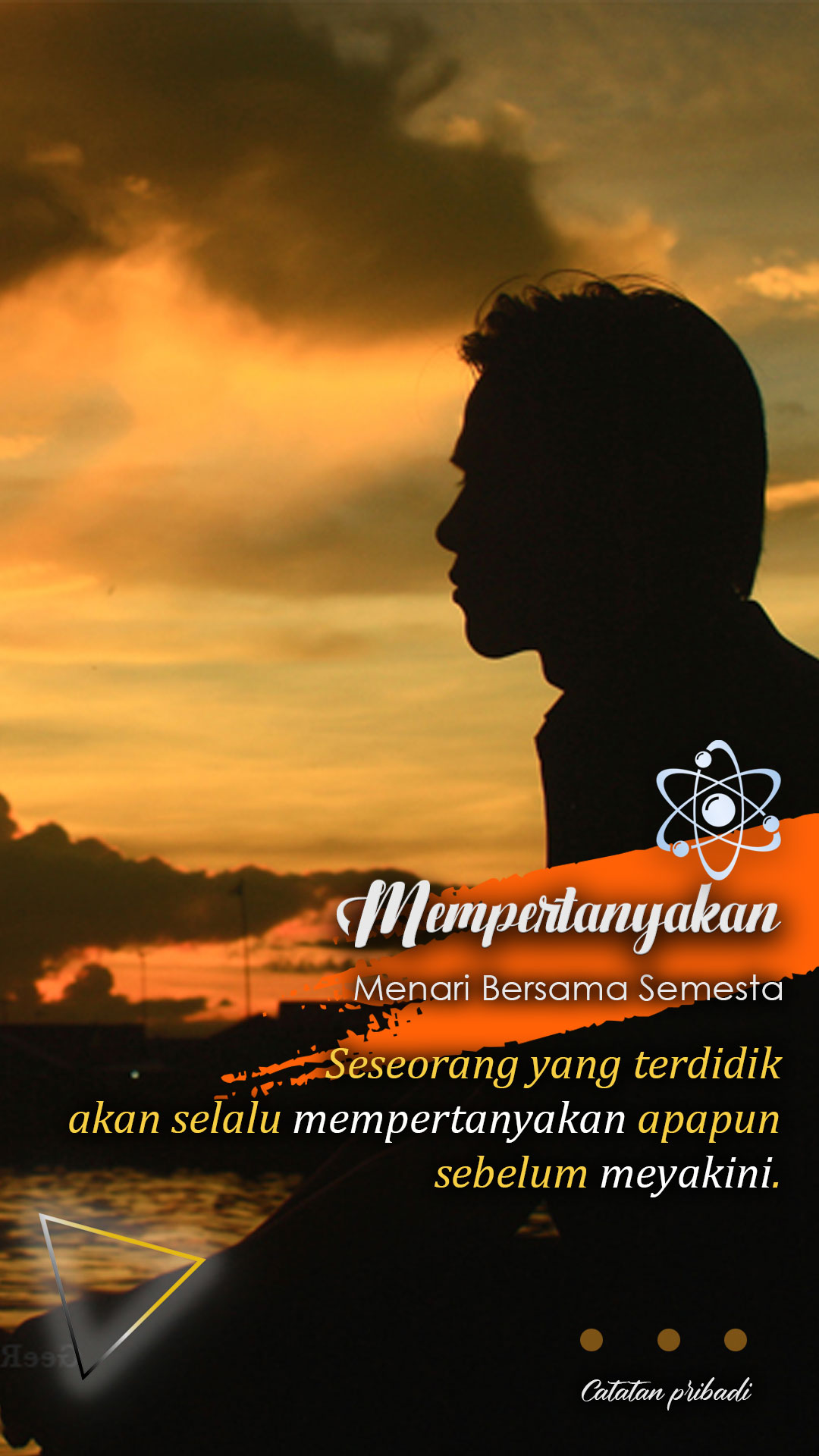 Selalu mempertanyakan