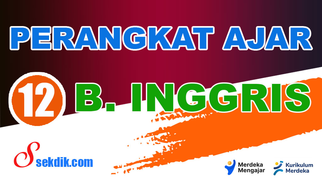 Perangkat Ajar Deep Learning Bahasa Inggris Kelas 12