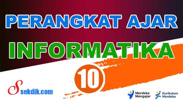 Perangkat Ajar Informatika Kelas 10
