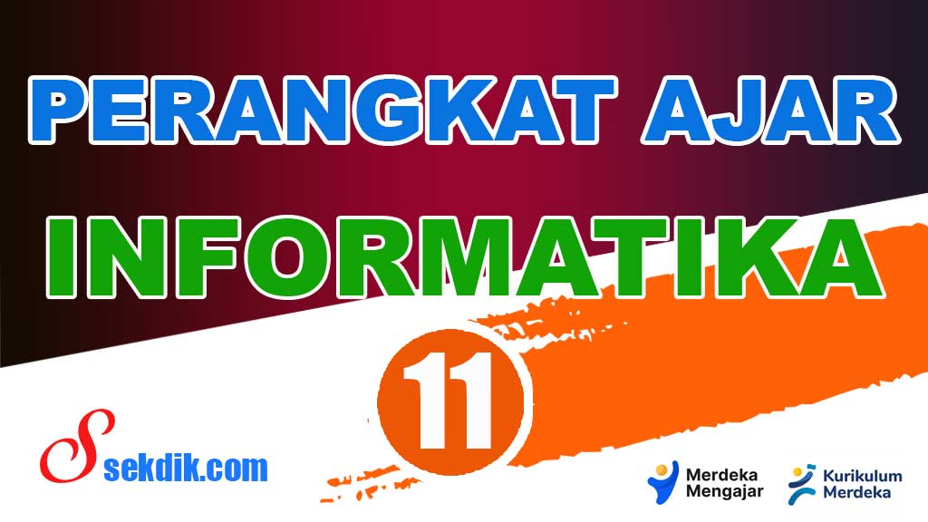 Perangkat Ajar Informatika Kelas 11