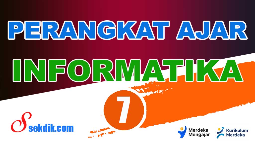 Perangkat Ajar Informatika Kelas 7