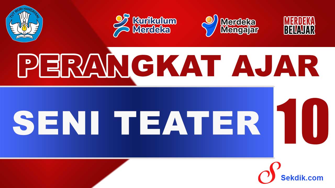 Perangkat Ajar Seni Teater Kelas 10